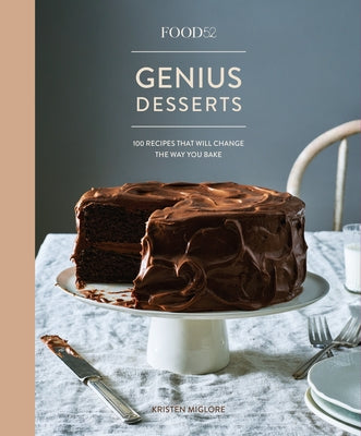 Food52 Genius Desserts: 100 Recipes That Will Change the Way You Bake [A Baking Book] - Hardcover | Diverse Reads