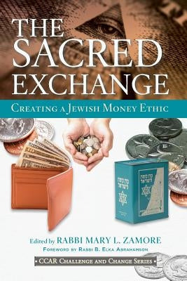 The Sacred Exchange: Creating a Jewish Money Ethic - Paperback | Diverse Reads