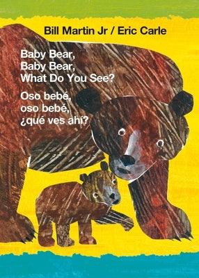 Baby Bear, Baby Bear, What Do You See? / Oso Bebé, Oso Bebé, ¿Qué Ves Ahí? (Bilingual Board Book - English / Spanish) - Board Book | Diverse Reads