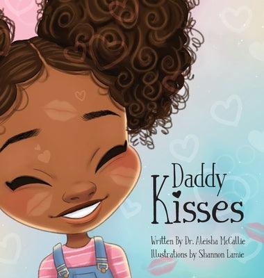 Daddy Kisses - Hardcover | Diverse Reads