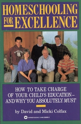 Homeschooling for Excellence - Paperback | Diverse Reads