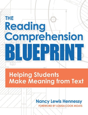 The Reading Comprehension Blueprint: Helping Students Make Meaning from Text / Edition 1 - Paperback | Diverse Reads