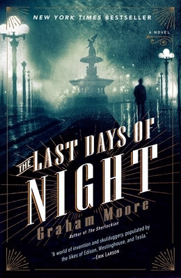 The Last Days of Night: A Novel - Paperback | Diverse Reads