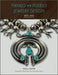 Navajo and Pueblo Jewelry Design: 1870-1945 - Hardcover