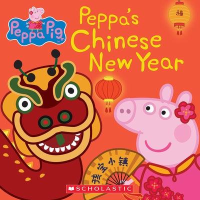 Peppa's Chinese New Year (Peppa Pig) - Paperback | Diverse Reads