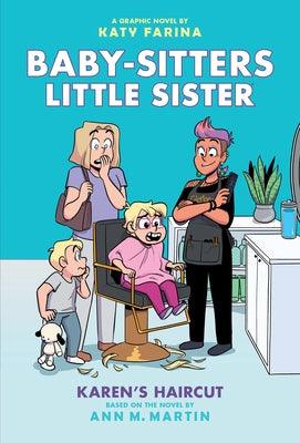 Karen's Haircut: A Graphic Novel (Baby-Sitters Little Sister #7) - Hardcover | Diverse Reads