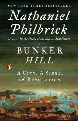 Bunker Hill: A City, a Siege, a Revolution - Paperback | Diverse Reads