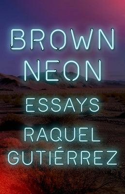 Brown Neon - Paperback | Diverse Reads