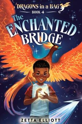The Enchanted Bridge - Hardcover |  Diverse Reads