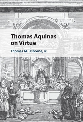 Thomas Aquinas on Virtue - Hardcover | Diverse Reads