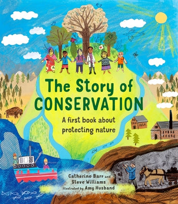 The Story of Conservation: A first book about protecting nature - Hardcover | Diverse Reads