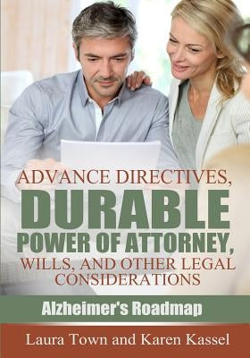 Advance Directives, Durable Power of Attorney, Wills, and Other Legal Considerations - Paperback | Diverse Reads