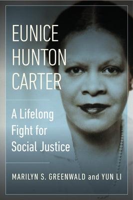 Eunice Hunton Carter: A Lifelong Fight for Social Justice - Hardcover | Diverse Reads