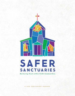 Safer Sanctuaries: Nurturing Trust within Faith Communities - Paperback | Diverse Reads