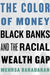 Color of Money: Black Banks and the Racial Wealth Gap - Hardcover |  Diverse Reads