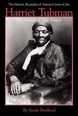 Harriet Tubman: The Moses of Her People - Paperback | Diverse Reads