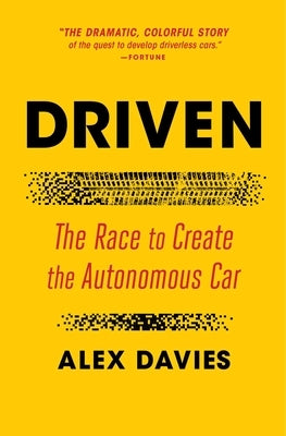 Driven: The Race to Create the Autonomous Car - Paperback | Diverse Reads