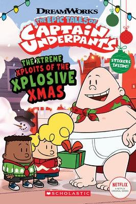 The Xtreme Xploits of the Xplosive Xmas (the Epic Tales of Captain Underpants Tv) - Paperback |  Diverse Reads