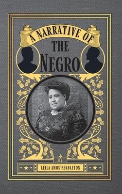 A Narrative of the Negro - Hardcover | Diverse Reads