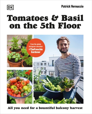 Tomatoes and Basil on the 5th Floor (The Frenchie Gardener) - Paperback | Diverse Reads