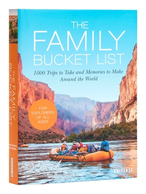 The Family Bucket List: 1,000 Trips to Take and Memories to Make Around the World - Hardcover | Diverse Reads