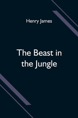 The Beast in the Jungle - Paperback | Diverse Reads