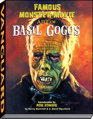 Famous Monster Movie Art of Basil Gogos - Hardcover | Diverse Reads