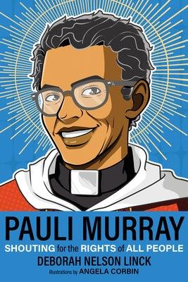 Pauli Murray: Shouting for the Rights of All People - Paperback |  Diverse Reads