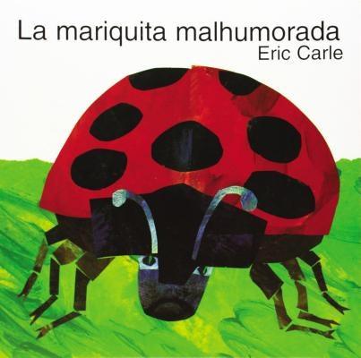 La Mariquita Malhumorada: The Grouchy Ladybug (Spanish Edition) - Paperback | Diverse Reads