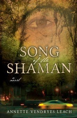 Song of the Shaman - Paperback |  Diverse Reads