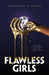 Flawless Girls - Hardcover | Diverse Reads
