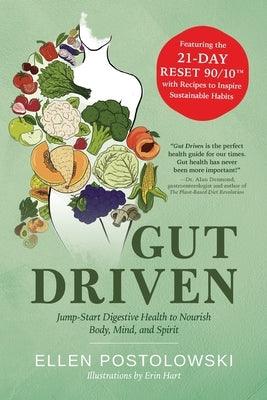 Gut Driven: Jump-Start Digestive Health to Nourish Body, Mind, and Spirit - Paperback | Diverse Reads