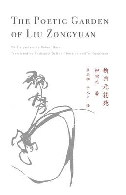 The Poetic Garden of Liu Zongyuan - Paperback | Diverse Reads