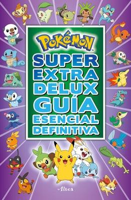 Pokémon Súper Extra Delux Guía Esencial Definitiva / Super Extra Deluxe Essentia L Handbook (Pokemon) = Super Extra Deluxe Essential Handbook (Pokémon - Paperback | Diverse Reads