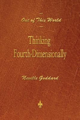 Out of This World: Thinking Fourth-Dimensionally - Paperback | Diverse Reads