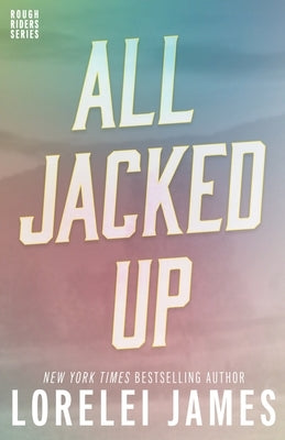 All Jacked Up (Rough Riders Series #8) - Paperback | Diverse Reads