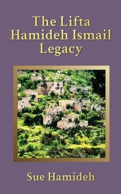 The Lifta Hamideh Ismail Legacy - Paperback | Diverse Reads