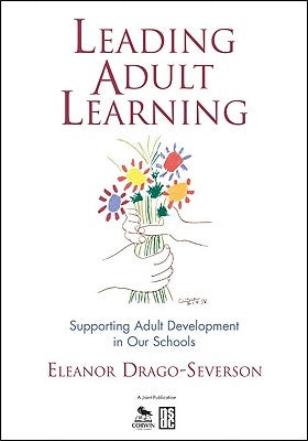 Leading Adult Learning: Supporting Adult Development in Our Schools / Edition 1 - Paperback | Diverse Reads