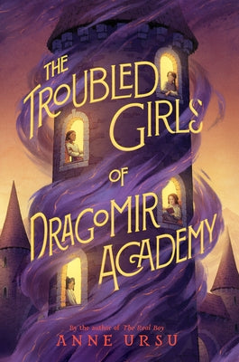 The Troubled Girls of Dragomir Academy - Hardcover | Diverse Reads