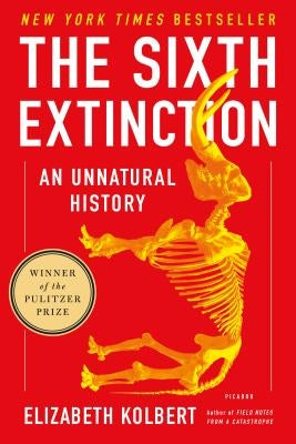 The Sixth Extinction: An Unnatural History - Paperback | Diverse Reads