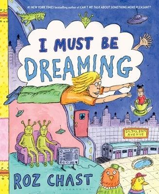I Must Be Dreaming - Hardcover | Diverse Reads