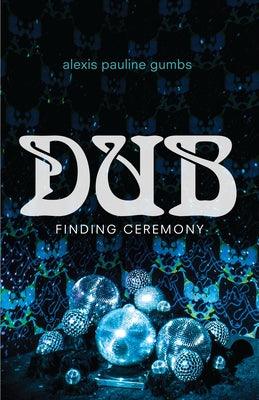 Dub: Finding Ceremony - Paperback |  Diverse Reads
