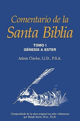 Comentario de la Santa Biblia, Tomo 1 - Hardcover | Diverse Reads