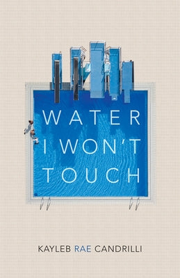 Water I Won't Touch - Paperback | Diverse Reads