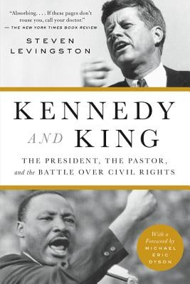 Kennedy and King: The President, the Pastor, and the Battle over Civil Rights - Paperback | Diverse Reads