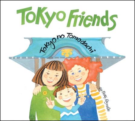 Tokyo Friends - Hardcover | Diverse Reads