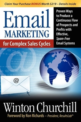 Email Marketing for Complex Sales Cycles: Proven Ways to Produce a Continuous Flow of Prospects and Profits with Effective Spam-Free Email System - Paperback | Diverse Reads