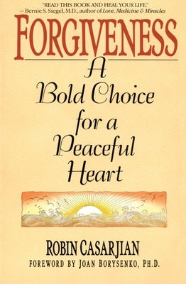 Forgiveness: A Bold Choice for a Peaceful Heart - Paperback | Diverse Reads