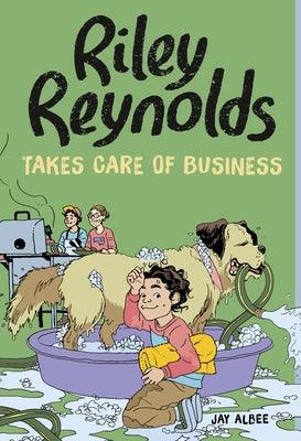 Riley Reynolds Takes Care of Business - Hardcover | Diverse Reads
