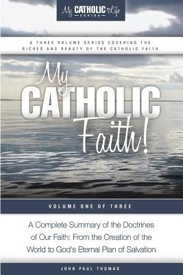 My Catholic Faith! - Paperback | Diverse Reads